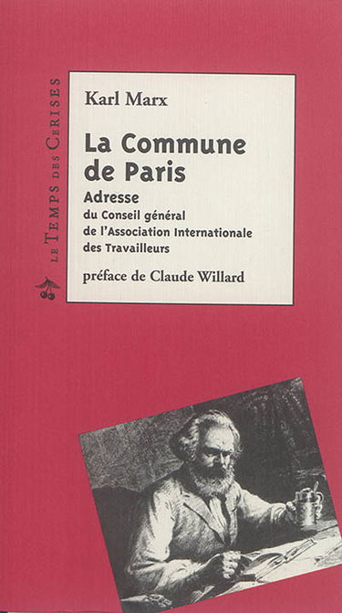 La Commune de Paris : adresse du conseil général de l'Association internationale des travailleurs