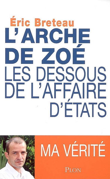 L'Arche de Zoé : les dessous de l'affaire d'Etats