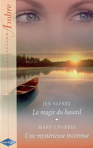 La magie du hasard. Une mystérieuse inconnue