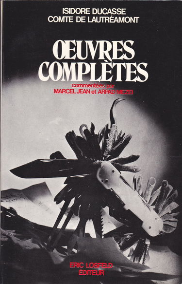 Oeuvres complètes, commentées par Marcel Jean et Arpad Mezei