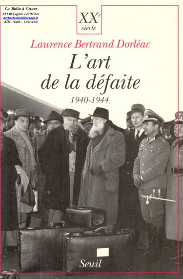 L'Art de la défaite : 1940-1944