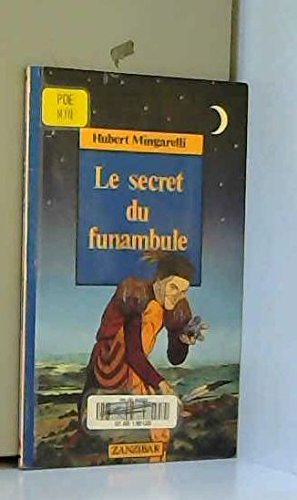 Secret du funambule (le)