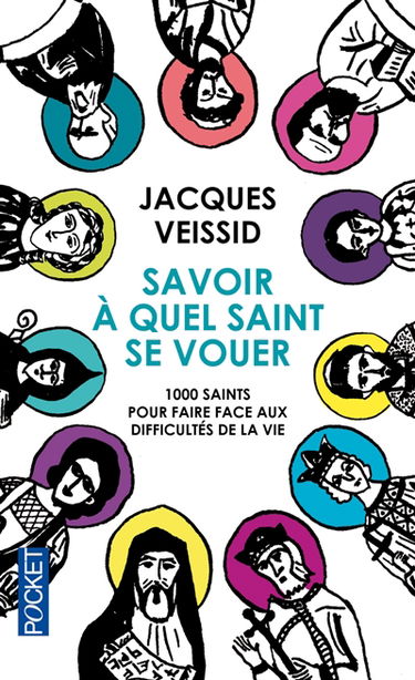 Savoir à quel saint se vouer : 1.000 saints pour faire face aux difficultés de la vie