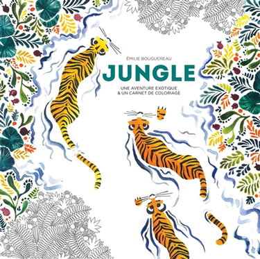 Jungle : une aventure exotique & un carnet de coloriage