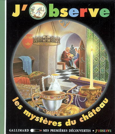 J'observe les mystères du château
