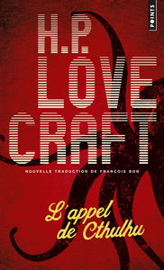 L'appel de Cthulhu. Notes sur l'écriture de la fiction surnaturelle