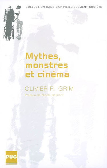 Couverture de Mythes, monstres et cinéma : aux confins de l'humanité