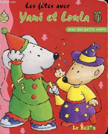 Yani et Loula. Vol. 2005. Les fêtes avec Yani et Loula