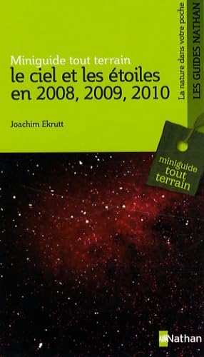 Le ciel et les étoiles en 2008, 2009, 2010
