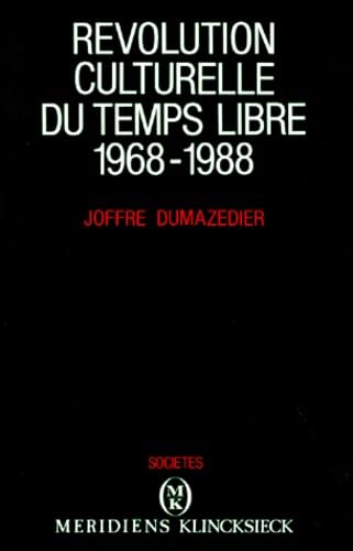 Révolution culturelle du temps libre : 1968-1988