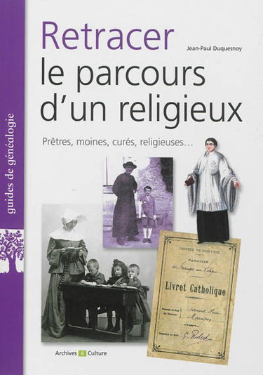 Retracer le parcours d'un religieux