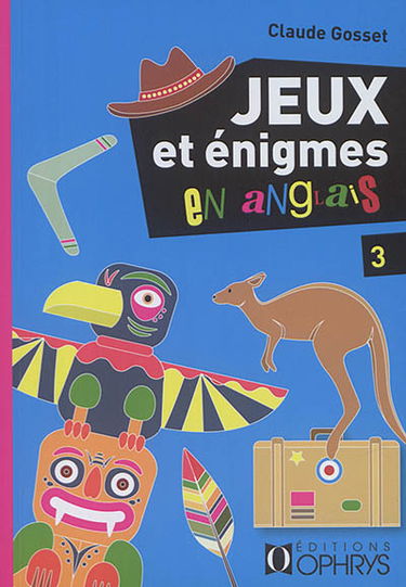 Jeux et énigmes en anglais. Vol. 3