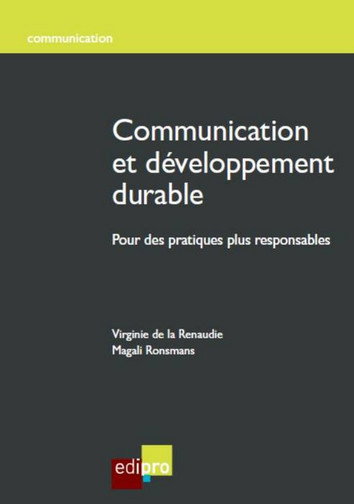 Couverture de Communication et développement durable : pour des pratiques plus responsables