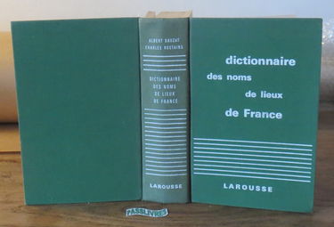 Dictionnaire étymologique des noms de lieux en France. Librairie Larousse . 1963. (Dictionnaire, Etymologie, Linguistique)