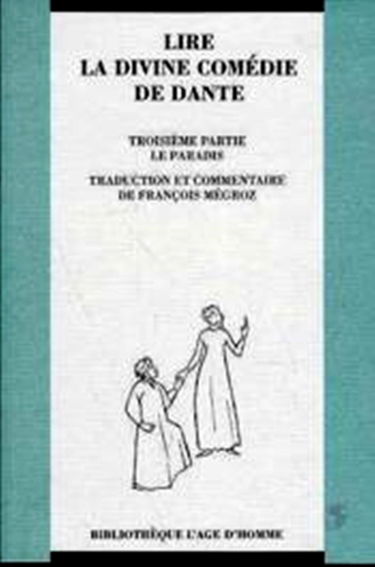 Lire La divine comédie de Dante. Vol. 3. Le paradis