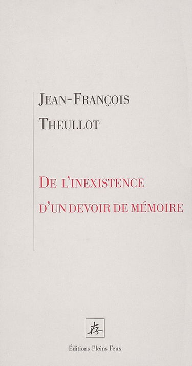 De l'inexistence d'un devoir de mémoire