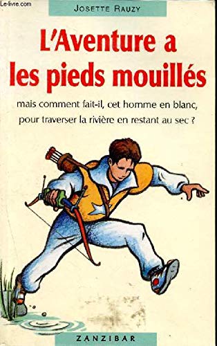 L'Aventure a les pieds mouillés