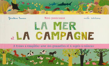 La mer et la campagne : 2 frises à compléter avec des gommettes et 6 sujets à colorier
