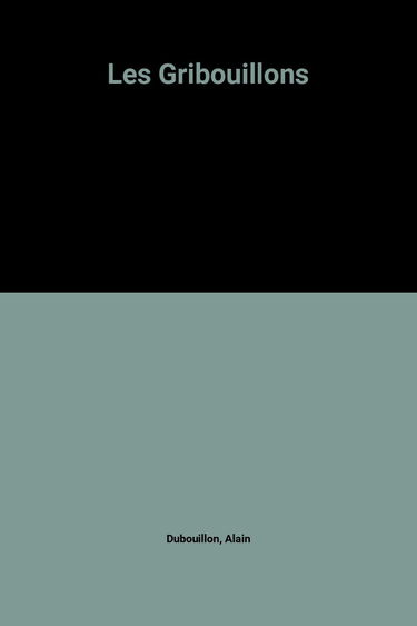 Les Gribouillons de Dubouillon