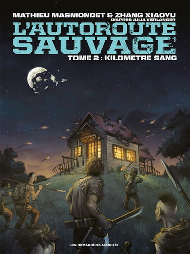 L'autoroute sauvage. Vol. 2. Kilomètre sang