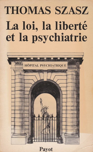 La loi, la liberte et la psychiatrie