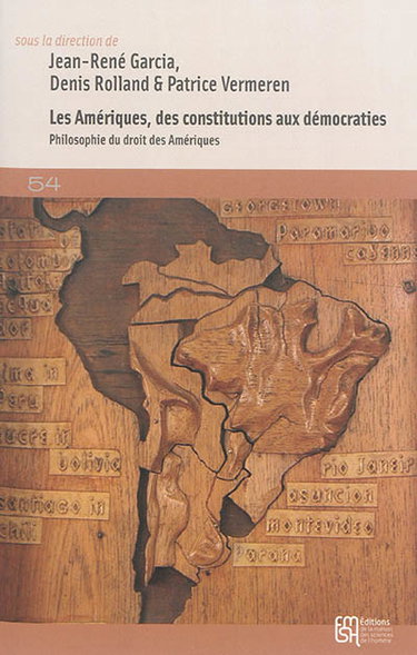 Couverture de Les Amériques, des constitutions aux démocraties : philosophie du droit des Amériques