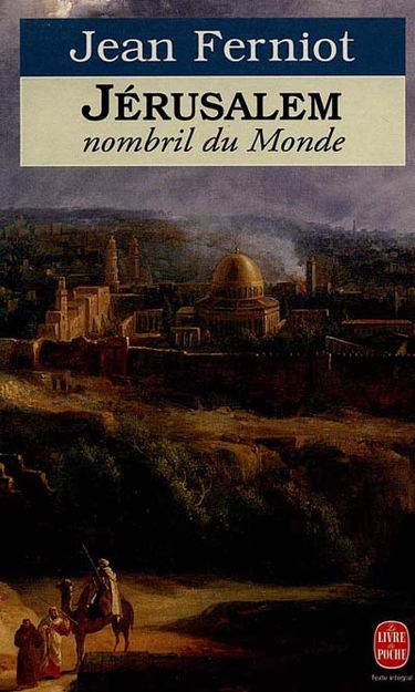 Jérusalem, nombril du monde