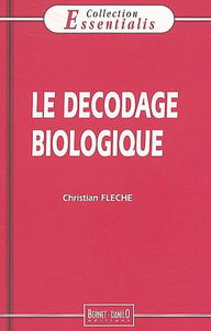 Le décodage biologique