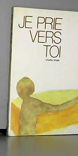 Je prie vers toi