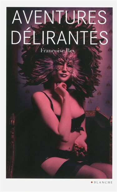 Aventures délirantes