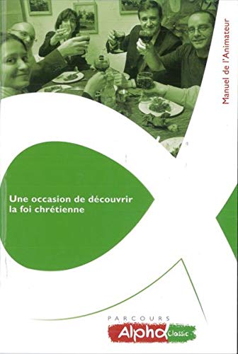 Manuel de l'animateur du cours Alpha