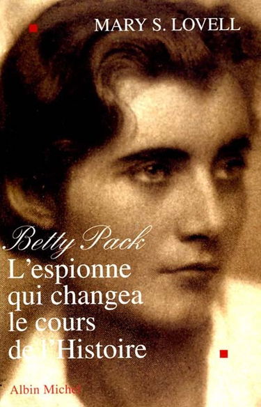 Betty Pack, l'espionne qui changea le cours de l'histoire