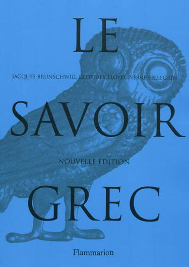 Le savoir grec : dictionnaire critique