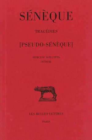 Tragédies. Vol. 3. Hercule sur l'Oeta. Octavie