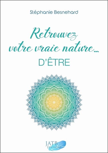 Retrouvez votre vraie nature... d'être
