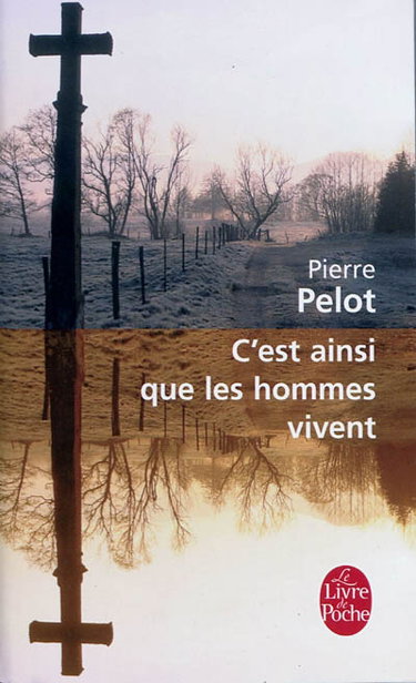 C'est ainsi que les hommes vivent