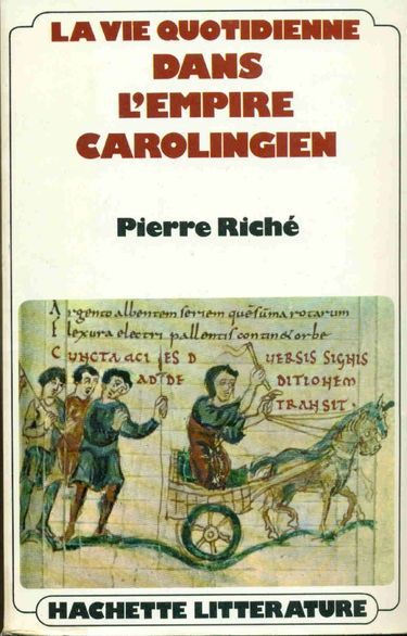 La Vie quotidienne dans l'empire carolingien