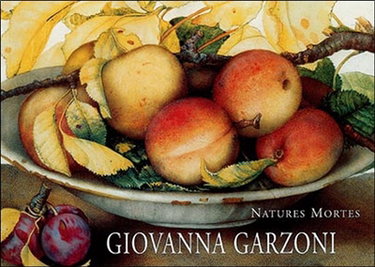 Giovanna Garzoni : still lifes. Giovanna Garzoni : Stillleben. Giovanna Garzoni : natures mortes