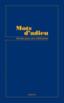 Mots d'adieu : paroles pour une célébration