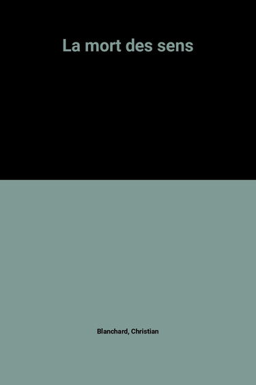 La mort des sens