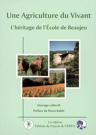 Une agriculture du vivant : l'héritage de l'école de Beaujeu