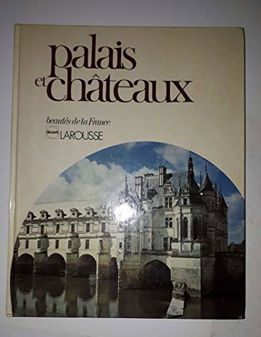 Couverture de Palais et châteaux (Beautés de la France)