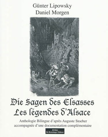 Les légendes d'Alsace. Die Sagen des Elsasses