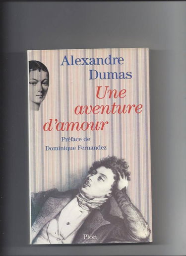 Une Aventure d'amour : un voyage en Italie suivi de Lettres inédites de Caroline Ungher à Alexandre Dumas