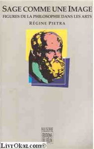 Sage comme une image : figures de la philosophie dans les arts