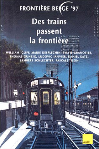 Des trains passent la frontière : frontière belge 97