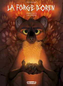 La forge d'Oren. Vol. 1. La proie