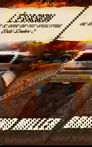 L'évasion: Une série de survie EMP post-apocalyptique