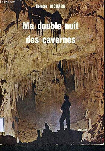 Ma double nuit des cavernes