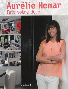 Aurélie Hemar fait votre déco